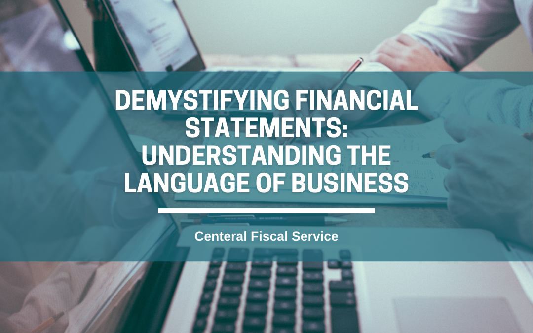 Demystifying Financial Statements: Understanding the Language of Business